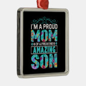 Proud mam van een geweldige zoon metalen ornament (Rechts)