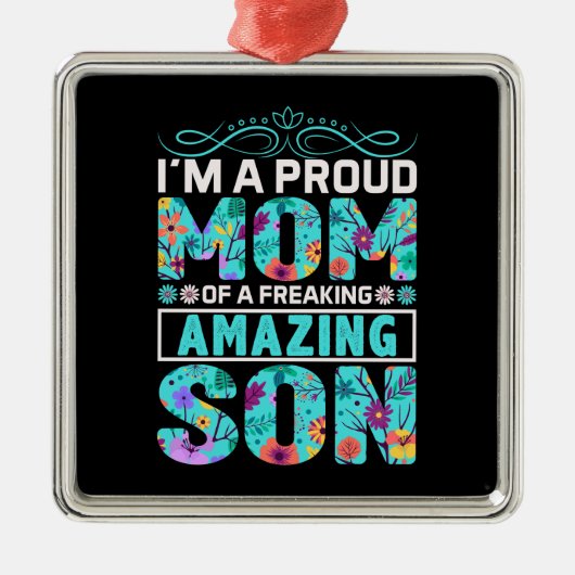 Proud mam van een geweldige zoon metalen ornament (Voorkant)