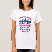 Proud mam van een Marching Band Senior 2022 T-shirt (Voorkant)