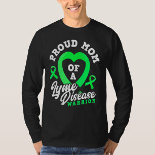 Proud mam van een meisje met de ziekte van Lyme, a T-shirt