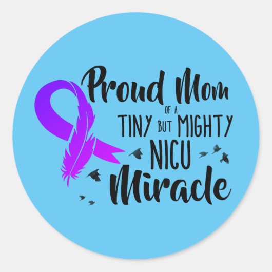 Proud mam van een NICU-wonder-sticker Ronde Sticker (Voorkant)