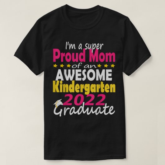 Proud Mam van Kindergarten Afstuderen 2022 Afstude T-shirt (Design voorkant)