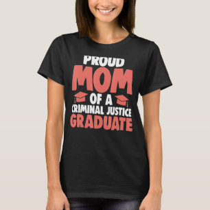 Proud Mam van Strafrecht Afstuderen vrouwenrechtba T-shirt
