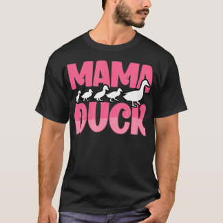 Proud Mama Duck Ducking Animals Cute Duck Bird Lo T-shirt