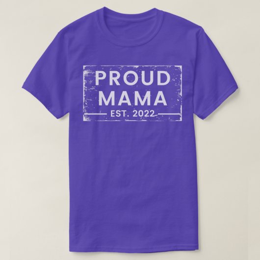 Proud Mama EST 2022 ontwerp voor de nieuwe MAM T-shirt (Design voorkant)