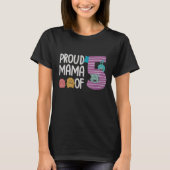 Proud Mama of Five T-shirt (Voorkant)