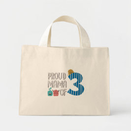 Proud Mama of Three Mini Tote Bag