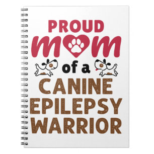 Proud mama van een Canine Epilepsy Warrior Notitieboek
