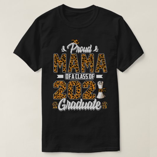 Proud Mama van een klasse van 2021 Afstuderen 21 l T-shirt (Design voorkant)