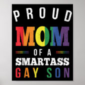 Proud mama van een Smartass Gay Son LGBT Gay Pride Poster (Voorkant)