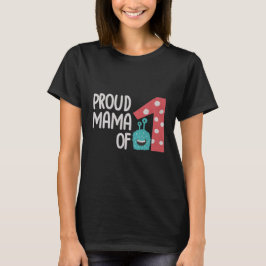 Proud Mama van One T-shirt