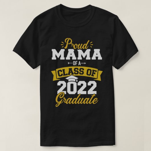 Proud mamma van een klasse van 2022 afstuderen hoo t-shirt (Design voorkant)