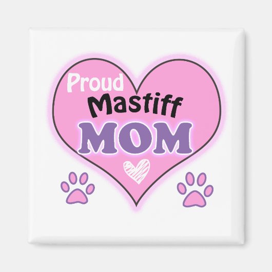 Proud Mastiff mama Magneet (Voorkant)