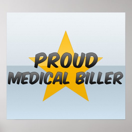 Proud Medical Biller Poster (Voorkant)