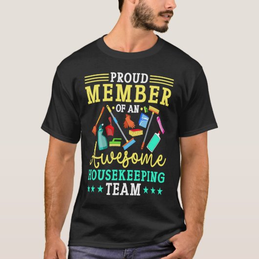 Proud Member Of An Awesome Housekeeping Team T-shirt (Voorkant)
