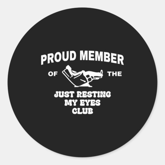 Proud Member Of Just Resting My Eyes Club Dad Fath Ronde Sticker (Voorkant)