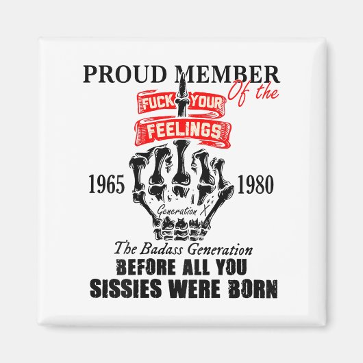 Proud Member Of The 1965-1980 Generation X Bad Gen Magneet (Voorkant)