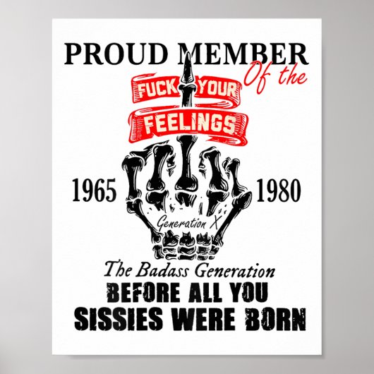 Proud Member Of The 1965-1980 Generation X Bad Gen Poster (Voorkant)