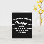 Proud Member Of The Just Resting My Eyes Club  Kaart (Gele Bloem)