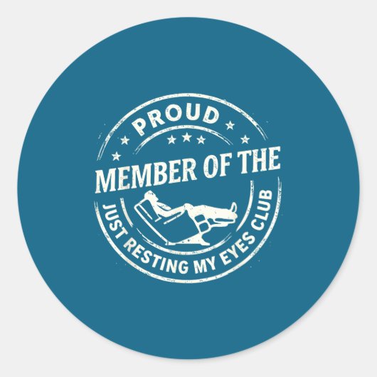 Proud Member Of The Just Resting My Eyes Club  Ronde Sticker (Voorkant)