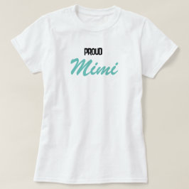 Proud Mimi T-shirt