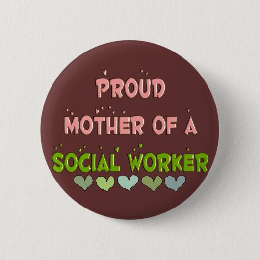 Proud moeder SOCIAL WERKNEMER Ronde Button 5,7 Cm (Voorkant)