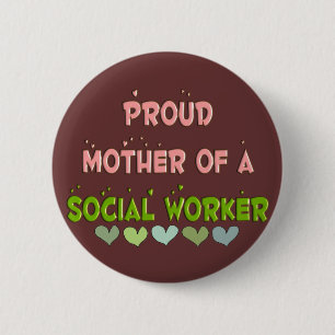 Proud moeder SOCIAL WERKNEMER Ronde Button 5,7 Cm