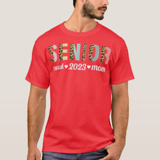 Proud mom Class of 2023 Senior Graduate Leopard Se T-shirt