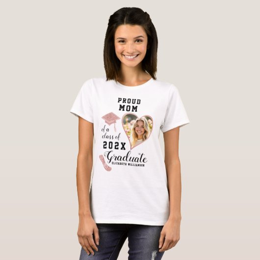 Proud Mom Class of 2025 Afstuderen Aangepaste Foto T-shirt (Voorkant volledig)