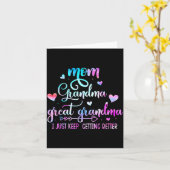 Proud Mom Grandma Great Grandma I Just Keep Gettin Kaart (Gele Bloem)