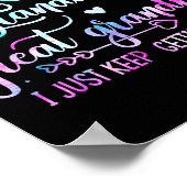 Proud Mom Grandma Great Grandma I Just Keep Gettin Poster (Hoek)