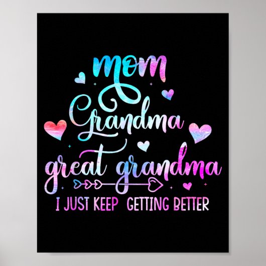 Proud Mom Grandma Great Grandma I Just Keep Gettin Poster (Voorkant)