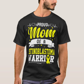 Proud Mom Of A Retinoblastoma Warrior T-shirt