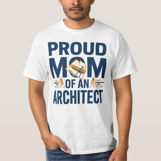 Proud Mom of an Architect T-shirt (Voorkant)