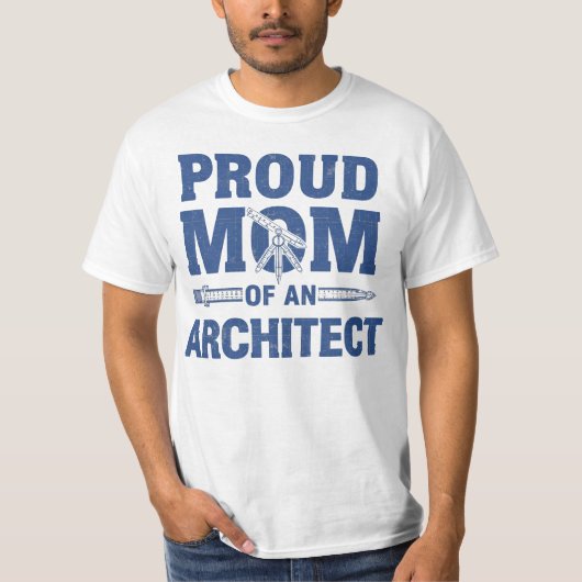 Proud Mom of an Architect T-shirt (Voorkant)