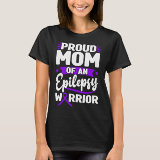 Proud Mom Of An Epilepsy Warrior Purple Ribbon  T-shirt