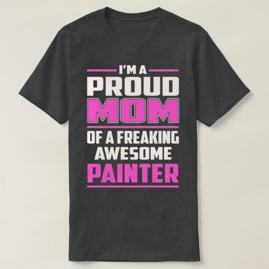 Proud MOM Painter T-shirt (Design voorkant)