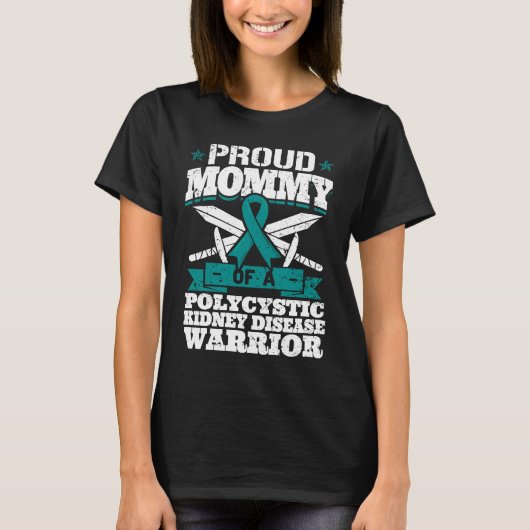 Proud Mommy Of A Polycystic Kidney Disease Warrior T-shirt (Voorkant)