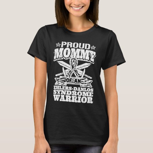 Proud Mommy Of An Ehlers Danlos Syndrome Warrior E T-shirt (Voorkant)