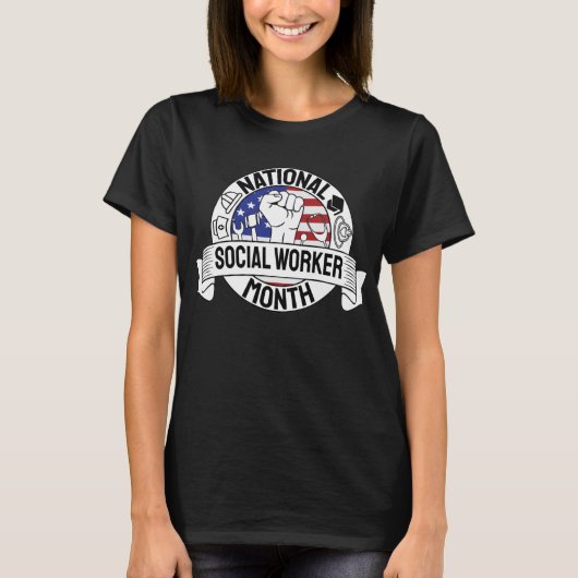 Proud Motivation National Social Worker Month US T T-shirt (Voorkant)