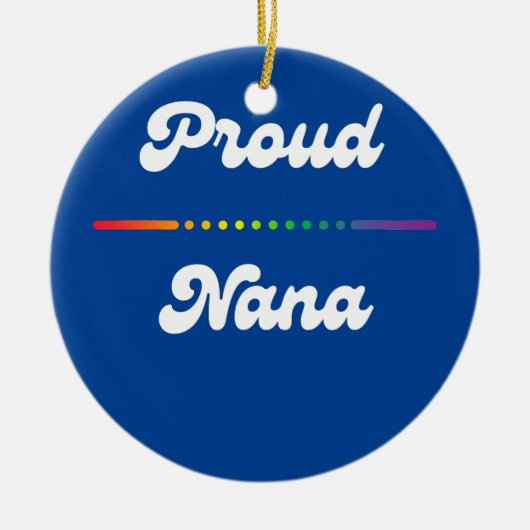 Proud Nana Gay Pride LGTB LGTBQ Rainbow Grandma Keramisch Ornament (Voorkant)