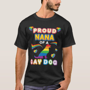 Proud Nana van een homoseksuele hond, lesbische pr T-shirt