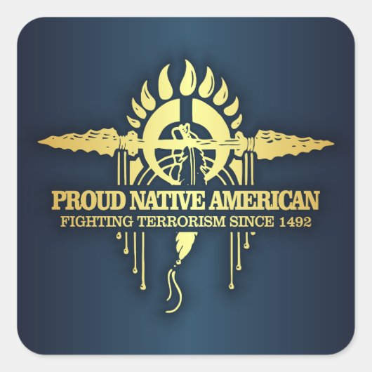 Proud Native American (terrorismebestrijding) Vierkante Sticker (Voorkant)