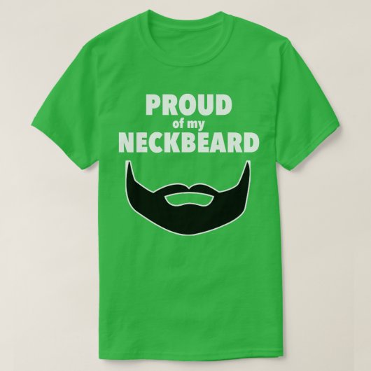 Proud Neckbeard Neck Beard T-shirt (Design voorkant)