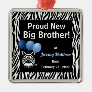 Proud New Big Brother Blue Zebra Metalen Ornament