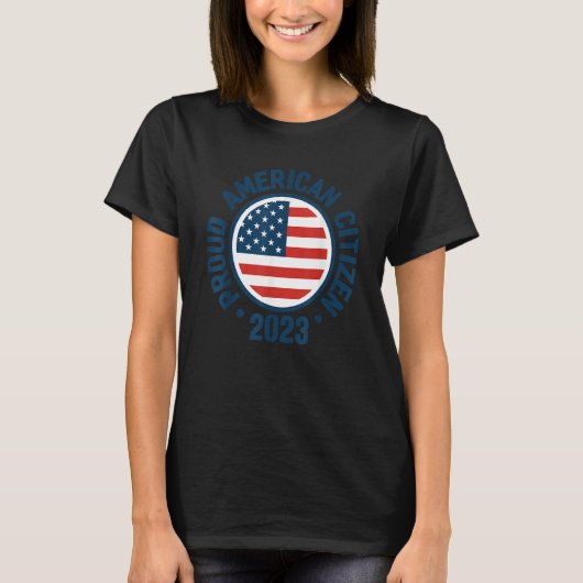 Proud New Citizen 2023 US Citizenship American Fla T-shirt (Voorkant)