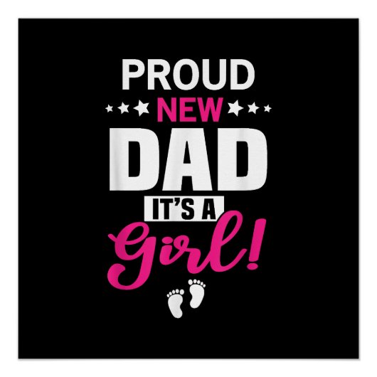 Proud New Dad Het is een meisje Perfect Poster (Voorkant)