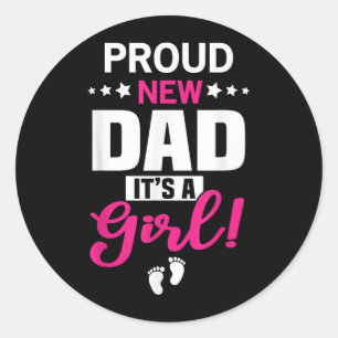 Proud New Dad Het is een meisje Ronde Sticker