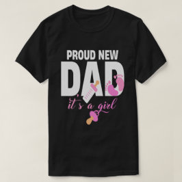 Proud New Dad Het is een meisje T-shirt