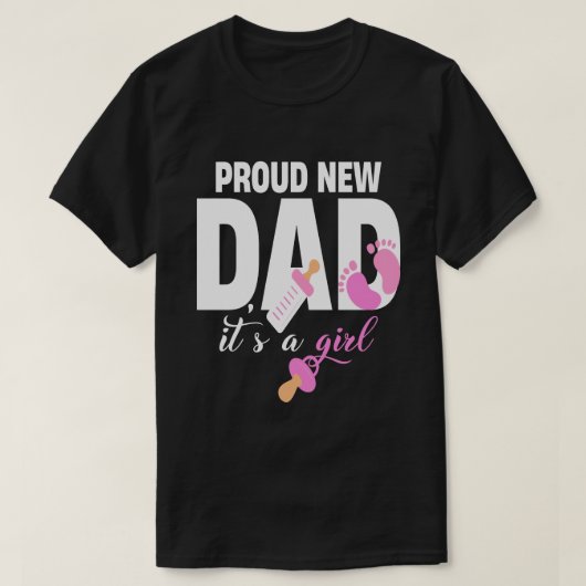 Proud New Dad Het is een meisje T-shirt (Design voorkant)